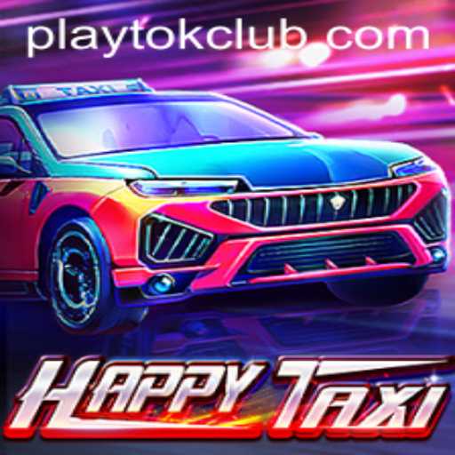Exploring the Dynamic World of HappyTaxi: A PlayTok Adventure